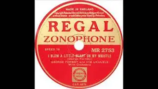 George Formby - I Blew A Little Blast On My Whistle