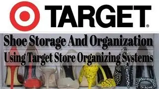 Shoe Storage & Organization Ideas (Using Target Shoe Organizers) Home Storage & Organizing Ideas