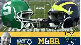 Backyard Brawl Rumors & Drama ahead of UM/MSU; Good Afternoon, Michigan Football