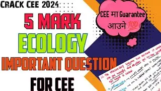 5 MARKS from ECOLOGY 🔥 Important Questions of Ecology For CEE Exam