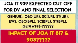 JOA IT 939 EXPECTED CUT OFF FOR DV & FINAL