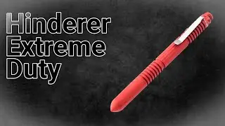 Hinderer Extreme Duty Pen: A True Tactical Pen?