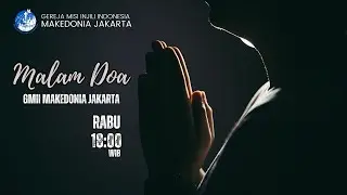 Malam Doa GMII Makedonia - Rabu, 4 Februari 2026