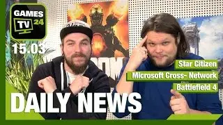 Cross Network, Star Citizen, Battlefield, Titanfall | Games TV 24 Daily - 15.03.2016