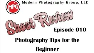 Shoot Review 010 | Photography Tips for the Beginner | Pierce Brunson