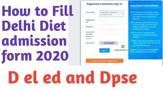 How to fill Delhi Diet admission form 2020 ! Delhi diet admission form 2020
