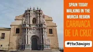Caravaca de la Cruz Murcia Spain #the3amigos #expatinmazarron