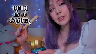 ⭐ASMR REIKI en tu camita ✨ Limpia el año y empieza de cero | ASMR relajante para dormir