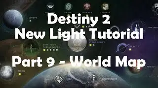 Destiny 2: New Light Guide. Part 9 - Map & World Locations