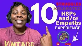 10 Struggles Every Melanated HSP Understands