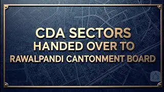 Islamabad Areas to Join Rawalpindi Cantonment &mdash; High Court Challenge Planned