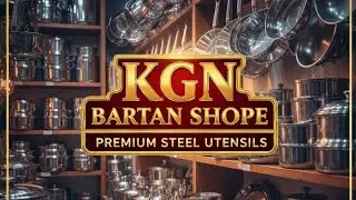 KGN Bartan Shop | Saste aur achhe bartan#KGNBartanShop#BartanShop#SteelBartan#IndianShop#Business 