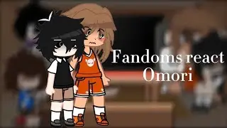 Fandoms react to OMORI (Mirai Park, OMORI, FNAF SB/DLC, FNAF)