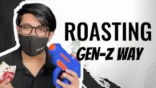 GEN-Z WAY ROASTING | ONLY TEXT FIRE 🔥