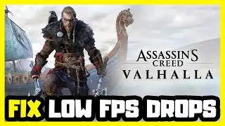 How to FIX Assassin&rsquo;s Creed Valhalla Low FPS Drops | FPS BOOST