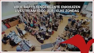 Vrije Baptistengemeente Enkhuizen Livestream | 14 december 2025