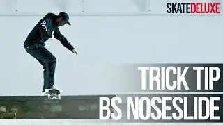 BS Noseslide | Skateboard Trick Tip | Fran&ccedil;ais/French | skatedeluxe