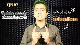 How to grow youtube channel Fast || Secret of growth || QNA Delay