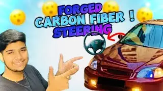 Forged Carbon Fiber Steering Wheel For Civic Ek😍| Interior modification episode 3