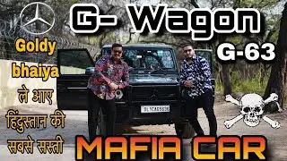 ONE IN INDIA MAFIA G WAGON OF INDIA || INDIA KI SABSE SASTI G63 || MAFIA CAR OF INDIA ||GOLDY BHAIYA