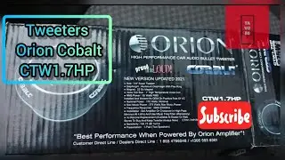 Review unboxing Tweeters Orion cobalt Open show CTW1.7HP #orion #caraudio