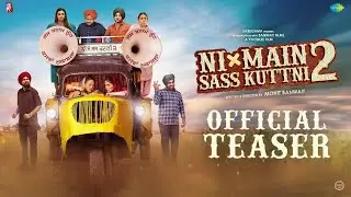 Ni Main Sass Kuttni 2 Teaser | Gurpreet | Tanvi | Nirmal | Anita | New Punjabi Movie