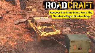 RoadCraft - Recover The Mine Plans From The Flooded Village | Sunken Map (Ep-15)