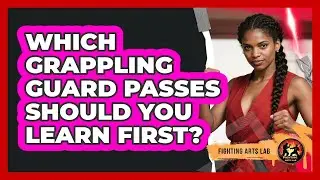 Which Grappling Guard Passes Should You Learn First? - Fighting Arts Lab