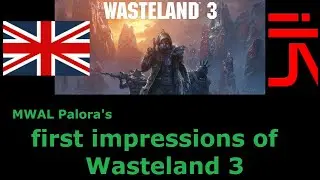 EN rOpinion mine - Wasteland 3 - First impressions