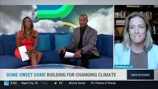 Tonya Ohnstad on Weather Channel explains the Weatherbreak Dome