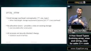 CppCon 2015: Neil MacIntosh &ldquo;Evolving array_view and string_view for safe C++ code