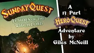 HeroQuest: Echoes of the Witch Lord || Giles' New SundayQuest Sees SKULMAR RETURN