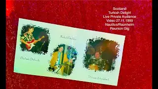 Scotland &ndash; Turkish Delight / Live Video Audience 1999 Raunheim/Nautilus / Limited, shaky quality