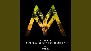 Nineteen Ninety Something (Original Mix)