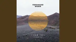 I Can Feel (Fingertips)