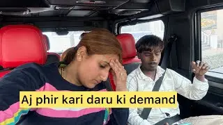 Aj phir kari daru ki demand dekho mera full vlog 