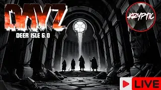 DAYZ DEER ISLE 6.0 - REVENGE OF THE BAMBI - EPISODE 1012