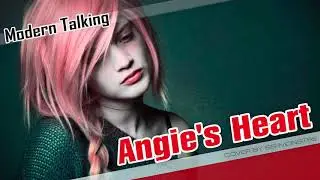 Modern Talking -  Angie's Heart (cover by ss Monstre)