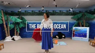 Keene SDA Church Cradle Roll Sabbath School: The Big Blue Ocean