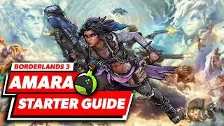 Amara Starter Guide | Borderlands 3