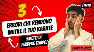 3 KARATE mistakes that make your training useless (STOP THIS!)