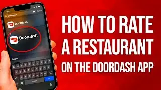 How To Rate A Restaurant On The DoorDash App: Quick Tutorial!