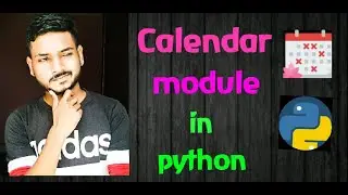 Calendar module in python | priyansh jain | python tutorial for beginner | Calendar | Python Course