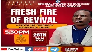 JANUARY SPECIAL POWER TO SUCCEED ANOINTING SERVICE // FRESH FIRE OF REVIVAL // BENJAMIN SUULOLA