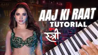 AAJ KI RAAT STREE 2 PIANO TUTORIAL | LYRICS VIDEO