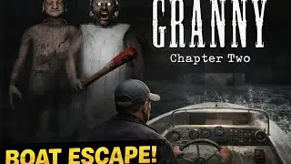 Granny chapter 2 gameplay boat escape 