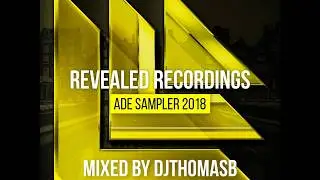 ADE SAMPLER 2018 Revealed Recordings Full Album Mix (Mixed by EBS) Tomorrowland Edition #amsterdam