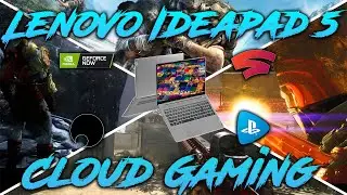 Lenovo Ideapad 5 Ryzen 4500U Cloud Gaming - PSNOW - Stadia - Shadow - Geforce Now All Tested on Wifi