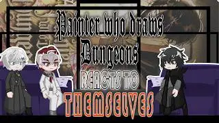 취미글주의 | THE PAINTER WHO DRAWS DUNGEONS react to THEMSELVES [1/?] GachaLife [Speed 2x] Maybe???