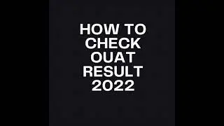 how to check ouat result 2022